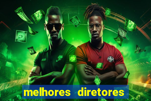 melhores diretores de futebol